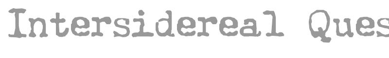 Intersidereal Quest