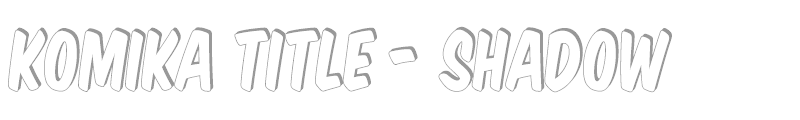 Komika Title - Shadow