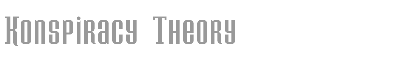 Konspiracy Theory slant