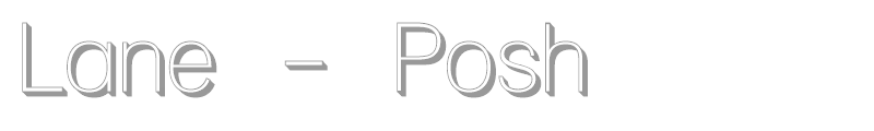 Lane - Posh