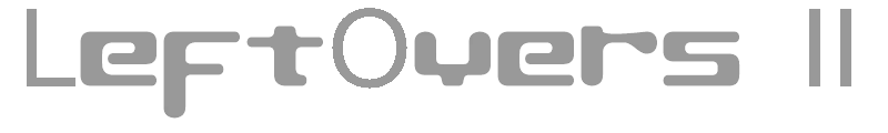 LeftOvers II 2
