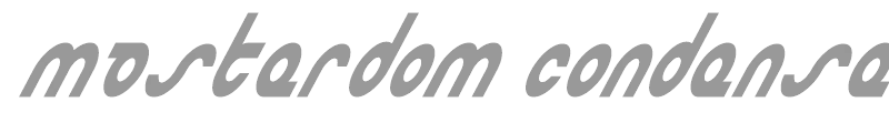 Masterdom Condensed Bold Italic