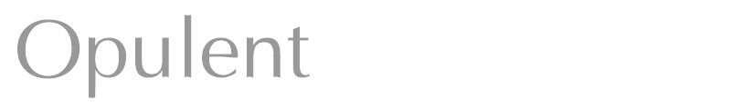 Opulent