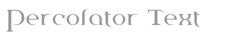 Percolator Text