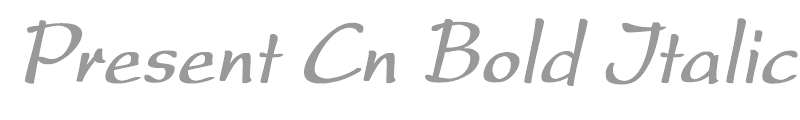Present Cn Bold Italic