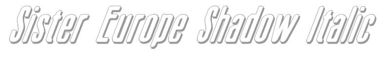 Sister Europe Shadow Italic