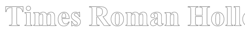 Times Roman Hollow bold