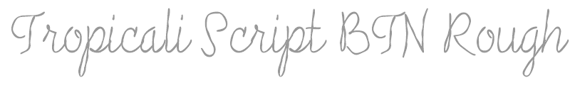 Tropicali Script BTN Rough