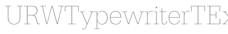 URWTypewriterTExtLigNar