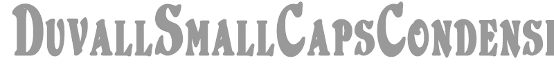 DuvallSmallCapsCondensed