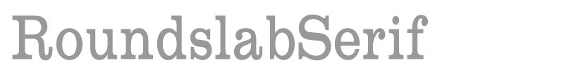 Roundslab Serif