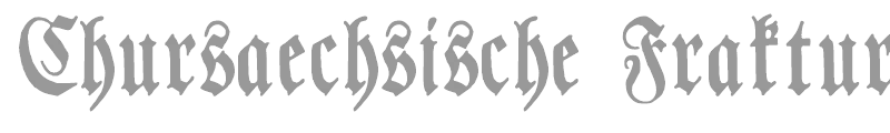 Chursaechsische Fraktur  UNZ1