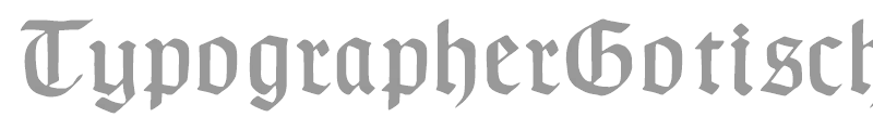 TypographerGotisch A UNZ1