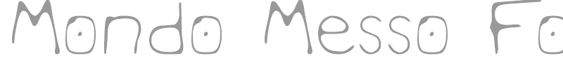 Mondo Messo Fonto 2
