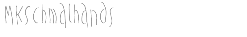 MKSchmalhands