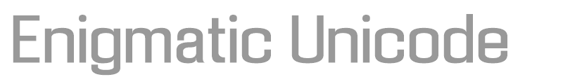 Enigmatic Unicod