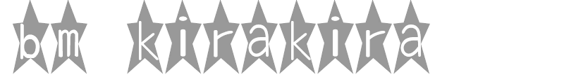 bm kirakira