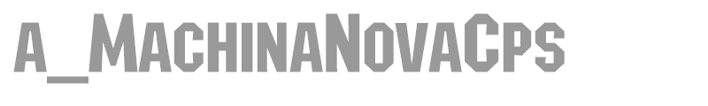 a_MachinaNovaCps