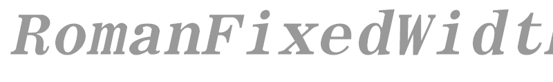 RomanFixedWidth