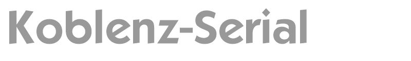 Koblenz-Serial