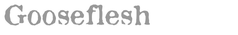 Gooseflesh