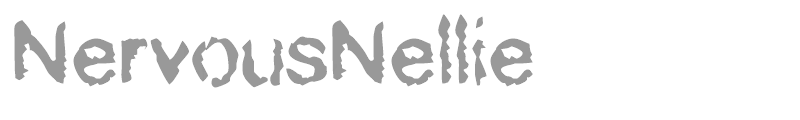 NervousNellie