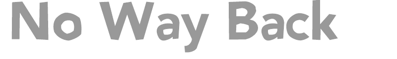 No Way Back