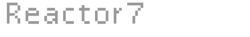 Reactor7