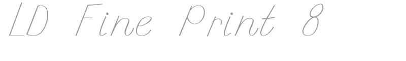 LD Fine Print 8