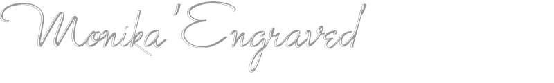 Monika 'Engraved'