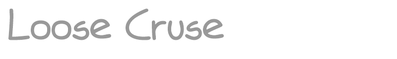 Loose Cruse
