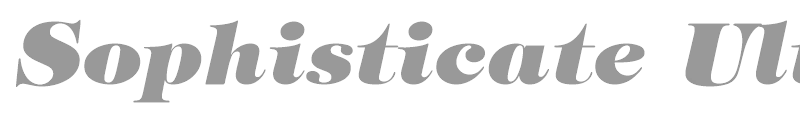 Sophisticate Ultra SSi