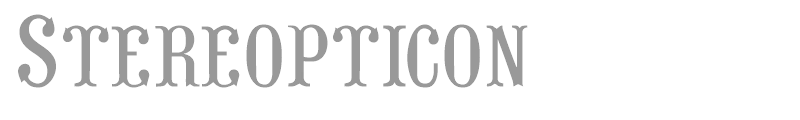 Stereopticon