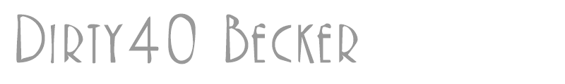 Dirty40 Becker