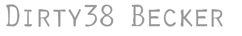 Dirty38 Becker