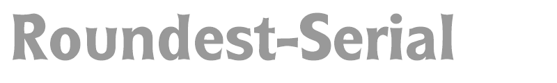 Roundest-Serial