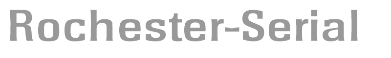 Rochester-Serial