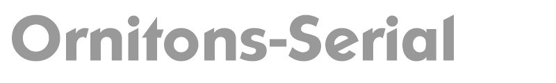 Ornitons-Serial
