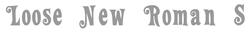 Loose New Roman Swash