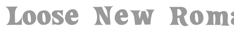 Loose New Roman Wide