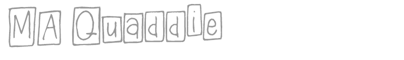 MA Quaddie