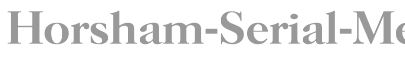 Horsham-Serial-Medium