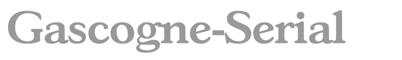 Gascogne-Serial