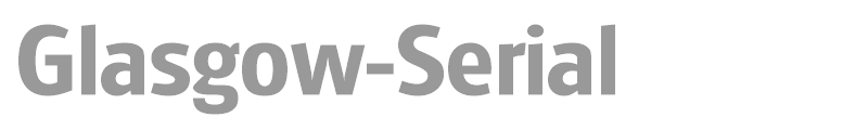 Glasgow-Serial