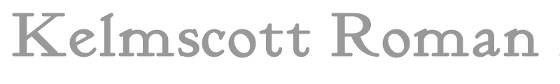 Kelmscott Roman