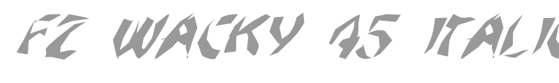FZ WACKY 45 ITALIC