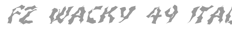 FZ WACKY 49 ITALIC