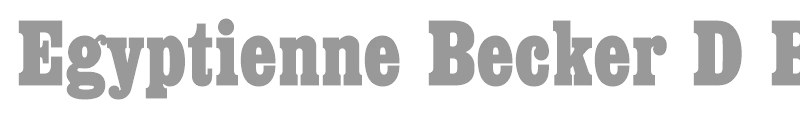 Egyptienne Becker D Bold Cond