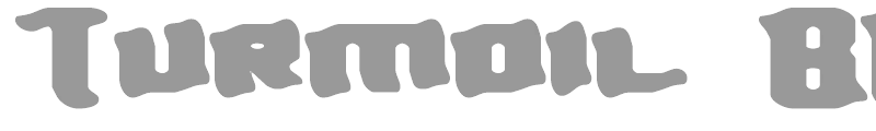 Turmoil