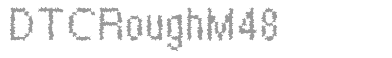 DTCRoughM48